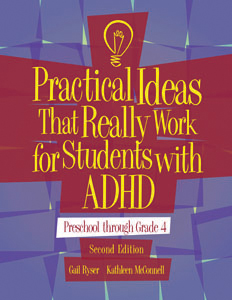 Practical Ideas That Really Work for Students with ADHD: Preschool Through Grade 4–Second Edition, Complete Kit